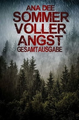 Sommer voller Angst: Gesamtausgabe Buch epubli