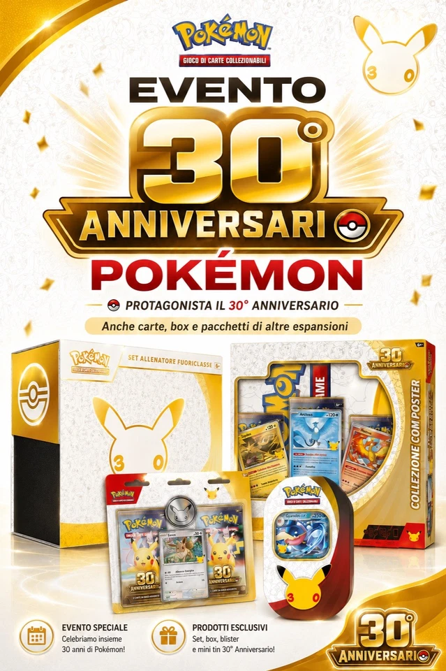 Pokémon 30° Anniversario ✨ Evento Speciale | Box, Carte & Pacchetti
