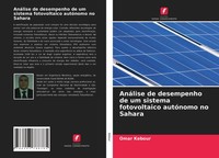 Omar Kebour | AnáLise De Desempenho De Um Sistema Fotovoltaico AutóNomo No...
