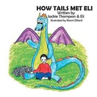 How Tails Met Eli by Jackie Thompson (Paperback / softback, 2014)