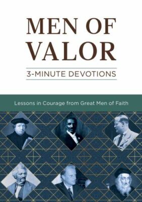 Men of Valor: 3-Minute Devotions - Josh Mosey