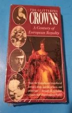 The Glittering Crowns - A Century of European Royalty (VHS, 1982)