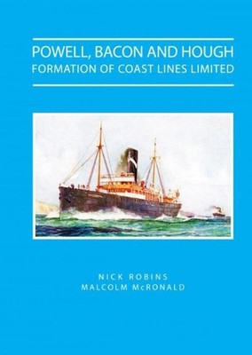 Powell Bacon and Hough - Formation of Coast Lines Ltd by Nick Robins (English) H