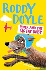 Rover And The Big Fat Baby Taschenbuch Roddy