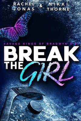 Nikki Thorne Rachel Jonas Break the Girl (Paperback) (UK IMPORT)