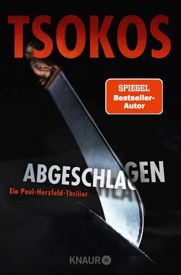 Abgeschlagen | Michael Tsokos | True-Crime-Thriller | Taschenbuch | 416 S.