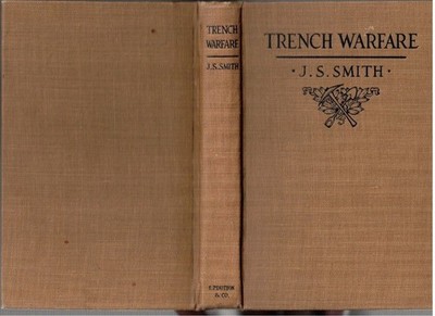 Joseph Shuter Smith / Trench Warfare Handbuch für Offiziere und Männer 1917 WW1