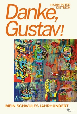 Harm-Peter Dietri Danke, Gustav!: Mein schwules Jahrhunde (Hardback) (UK IMPORT)