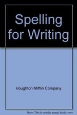 Spelling for Writing - Paperback, by Houghton Mifflin Company - Acceptable w