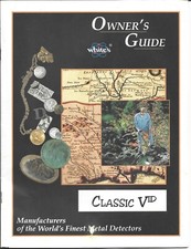 White's Classic V ID Metal Detector Owner's Operator's Guide