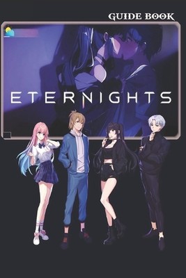 Eternights vollständiger Leitfaden: Tipps, Tricks und Strategien von Michael J. Smithwick 
