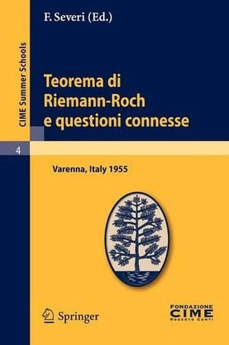 Teorema di Riemann-Roch e questioni connesse: Lectures given at a Summer School  - Picture 1 of 1