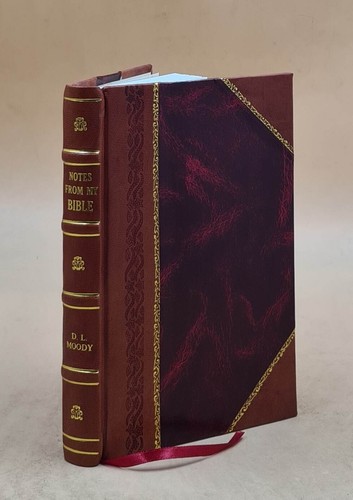 Notes from My Bible From Genesis to Revelation 1895 [Leather Bound] prezzo ebay