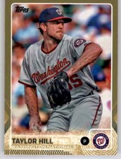 2015 Topps Series 2 Gold Foil Taylor Hill #d /2016 Set Break Parallel Nationals