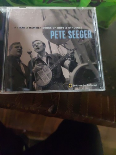 If I Had a Hammer: Songs of Hope & Struggle by Pete Seeger (CD, 1998)