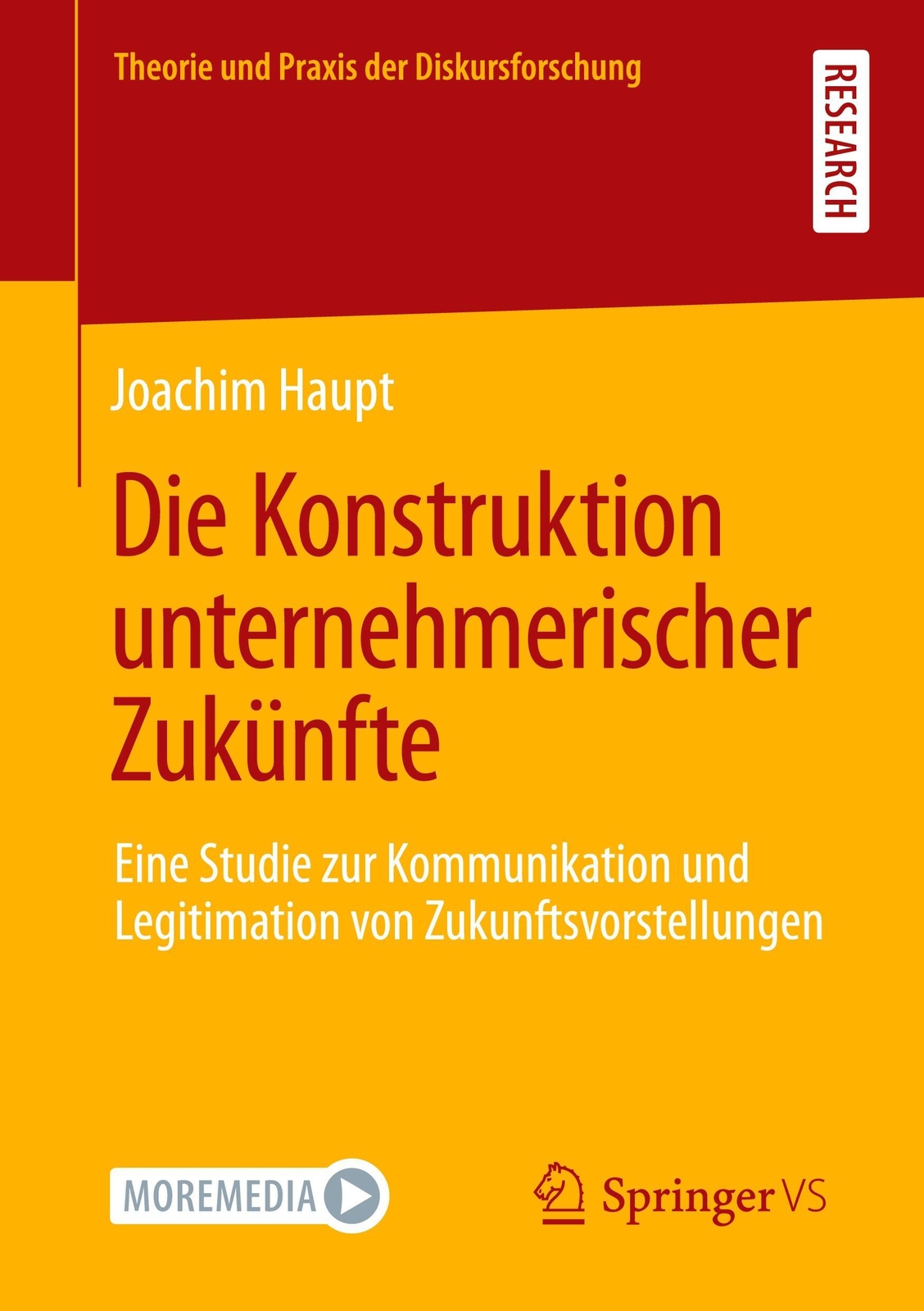Thumbnail - Joachim Haupt | Die Konstruktion Unternehmerischer Zukünfte |