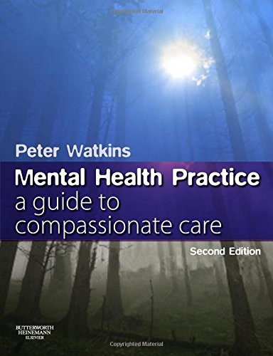 Mental Health Practice: A Guide to Compassionate Care-Peter N Wa
