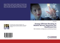 Energy Efficient Routing In Mobile Ad-Hoc Networks For Healthcare Env Sohail Abi