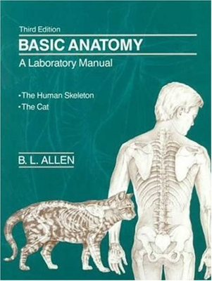 #ad #ad BASIC ANATOMY: A LABORATORY MANUAL THE HUMAN SKELETON By B. L. Allen $154.95