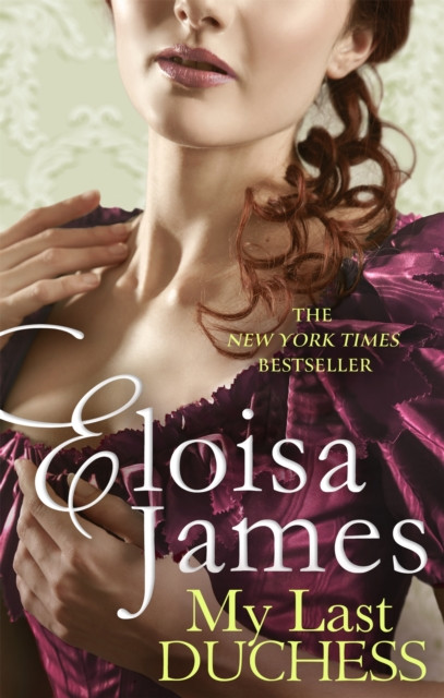 My Last Duchess by Eloisa James (Paperback Book)