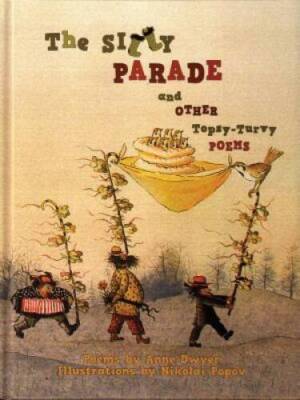 The Silly Parade and Other Topsy-Turvy Poems: Russian Folk Nursery R - VERY GOOD