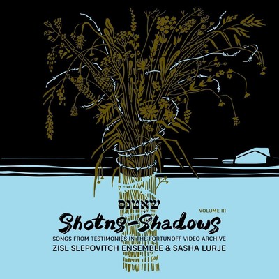 Sasha Lurje Shotns-shadows: Songs from Testimonies in the Fortunoff Vide (Vinyl)