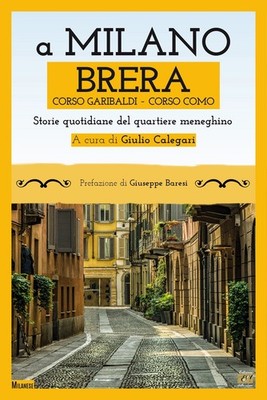 Bücher in Mailand. Brera, Corso Garibaldi, Corso Como. Viertelzeitungsgeschichten