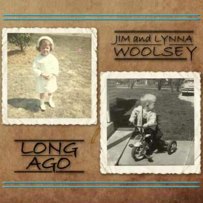 Jim & Lynna Woolsey - Long Ago CD 2018 Bonfire Records US Folk FAST S/H