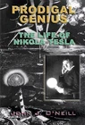 Prodigal Genius: The Life Of Nikola Tesla - John J., O'Neill