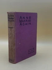 Louise Platt Hauck - Anne Marries Again - 1st Ed 1930 HC - Women in Business