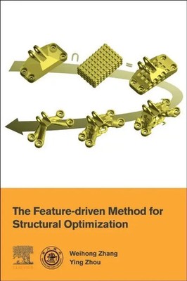 The Feature-Driven Method for Structural Optimization Weihong Zhang (u. a.) Buch