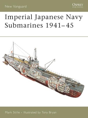 Mark Stille Imperial Japanese Navy Submarines 1941–45 (Tascabile) New Vanguard