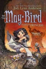 May Bird: Warrior Princess, Book #3 - Paperback - VERY GOOD May Bird: Warrior Princess, Book #3 - Paperback - VERY GOOD