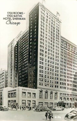 Real Photo Postcard Rendering of Hotel Sherman, Chicago, Illinois - circa 1940s