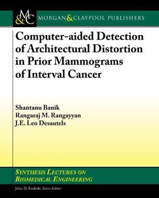 Computer-Aided Detection of Architectural Distortion in Prior Mammograms of Inte