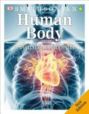 Human Body: A Visual Encyclopedia - Paperback By DK Publishing - GOOD