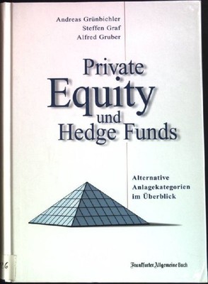 Private equity und hedge funds : alternative Anlagekategorien im Überblick. Grün