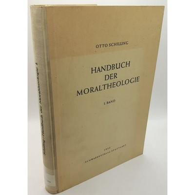 Handbuch der Moraltheologie: I. BAND: Allgemeine Motaltheologie und von den Sakr