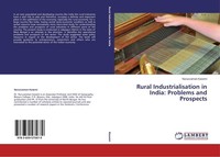 Rural Industrialisation In India: Problems And Prospects Nuruzzaman Kasemi