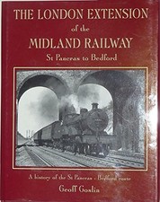 The London Extension of the Midland Railway: St.Pa... by Goslin, Geoff Paperback