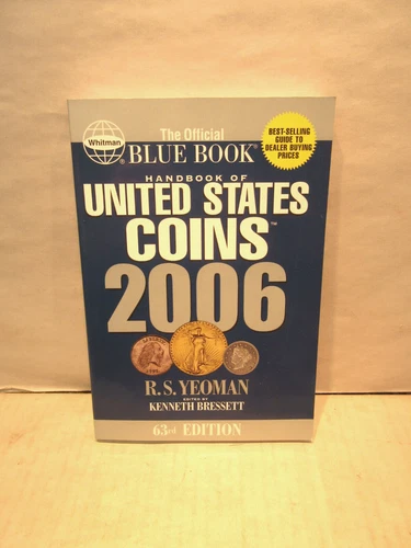 2006 Blue Book Handbook United States Coins 63rd Edition R.S. Yeoman Softcover