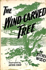 1953 The Wind Carved Tree Esther Wood Poems Poetry Limited Edition of 1500 B5