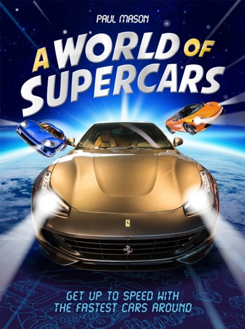 A World of Supercars by Paul Mason (Hardback Book)
