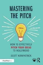Mastering the Pitch, Scott Kirkpatrick, Paperback