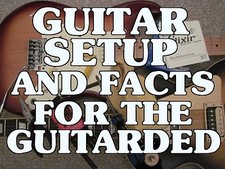 Guitar Setup And Facts For The Guitarded Lessons DVD A Myths Dispelled.