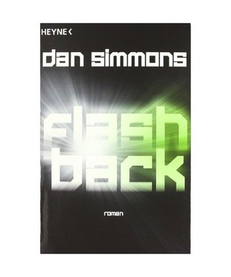 Flashback, Dan Simmons