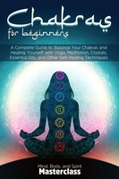 Mind Body And Spirit Masterclass | Chakras For Beginners | Taschenbuch (2022)