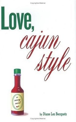 Love, Cajun Style by Les Becquets, Diane, Acceptable Book