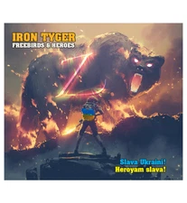 Iron Tyger - Freebirds & Heroes CD - Honouring those in exile from Ukraine