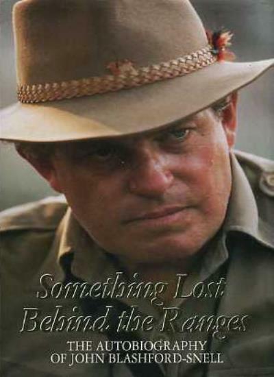 Something Lost Behind The Ranges: Autobiography By JOHN BLASHFOR